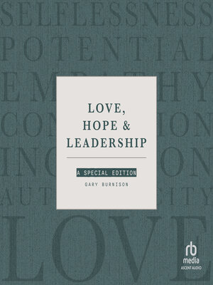 cover image of Love, Hope & Leadership